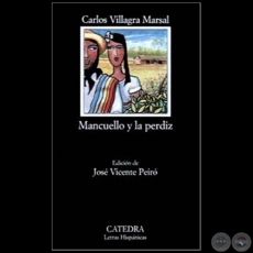 MANCUELLO Y LA PERDIZ - Autor: CARLOS VILLAGRA MARSAL - Año 1997